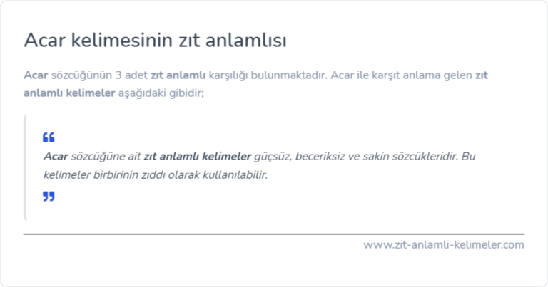 Acar kelimesinin zıt anlamı