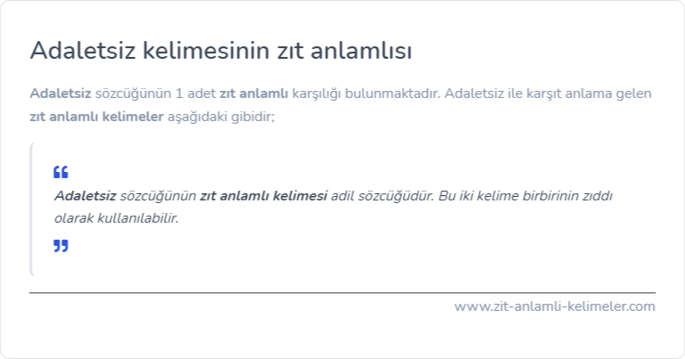 Adaletsiz kelimesinin zıt anlamı