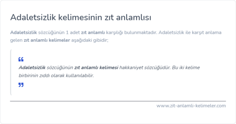 Adaletsizlik kelimesinin zıt anlamı