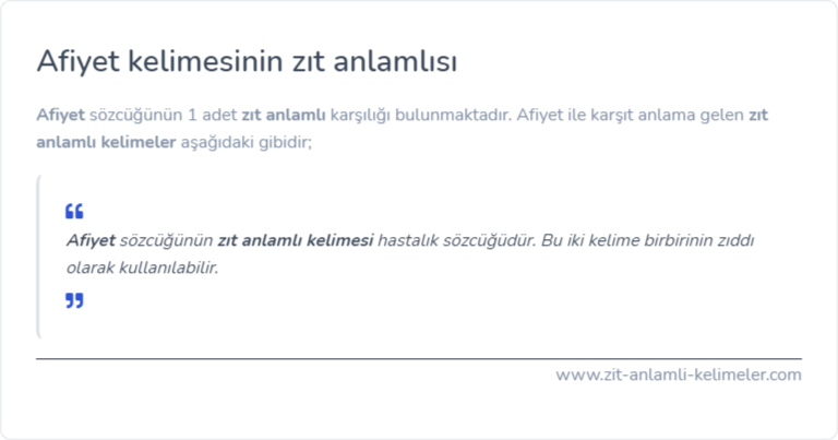 Afiyet kelimesinin zıt anlamı nedir?