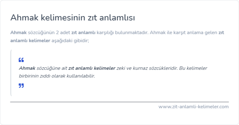 Ahmak kelimesinin zıt anlamı nedir?