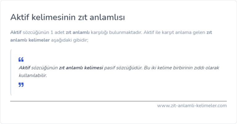 Aktif kelimesinin zıt anlamı