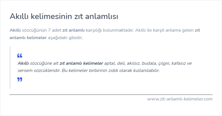 Akıllı kelimesinin zıt anlamı