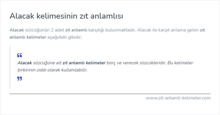 Alacak kelimesinin zıt anlamı