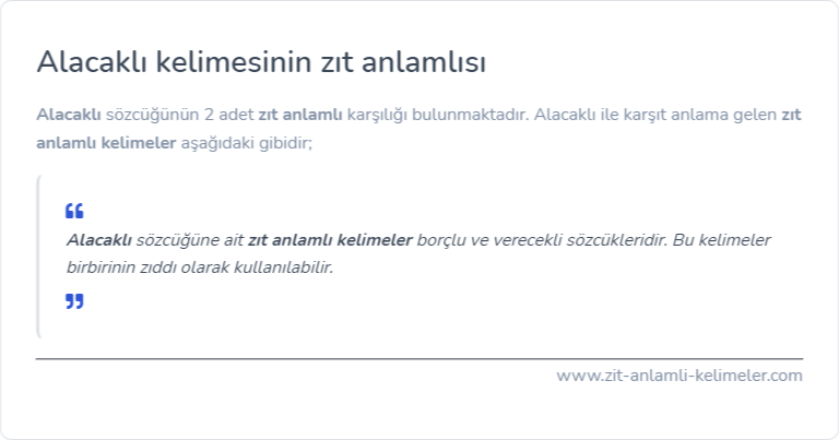 Alacaklı kelimesinin zıt anlamı nedir?