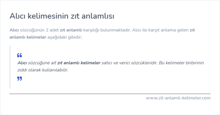 Alıcı kelimesinin zıt anlamı nedir?