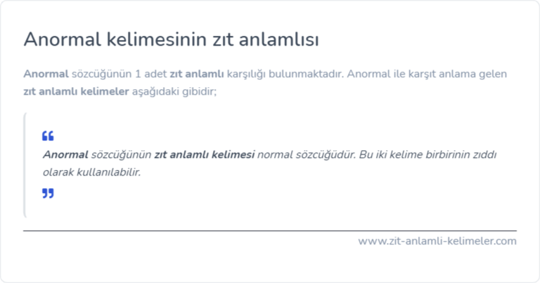 Anormal kelimesinin zıt anlamı nedir?