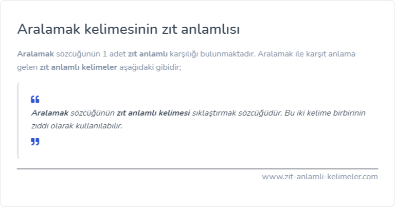 Aralamak zıt anlamı nedir?