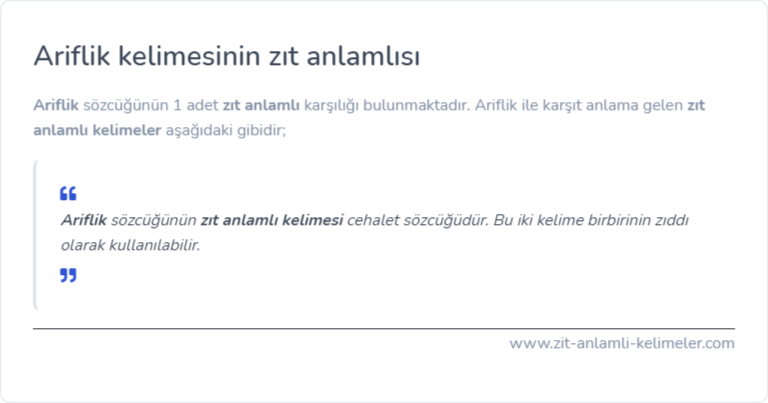 Ariflik kelimesinin zıt anlamı nedir?