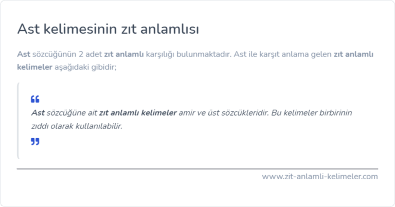 Ast kelimesinin zıt anlamı nedir?