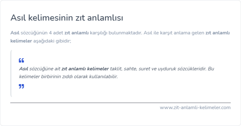 Asıl kelimesinin zıt anlamı nedir?