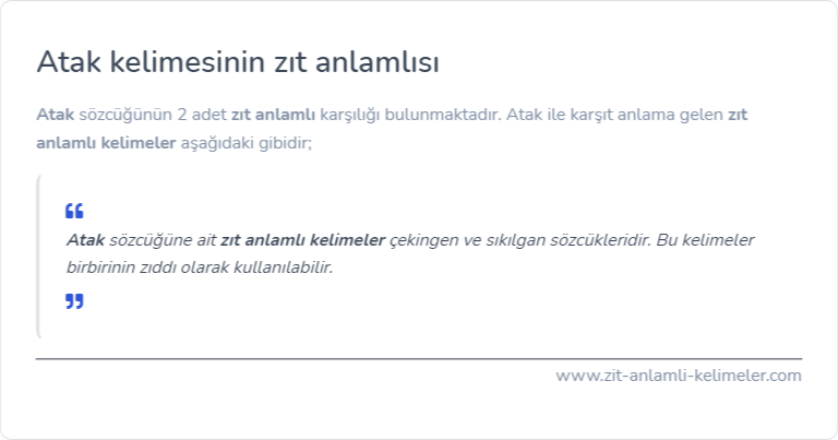 Atak zıt anlamı nedir?