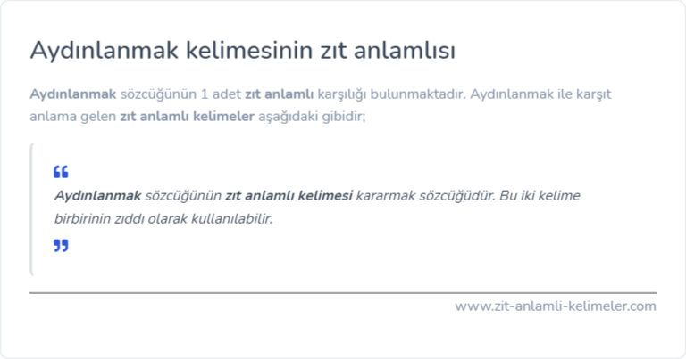 Aydınlanmak kelimesinin zıt anlamı