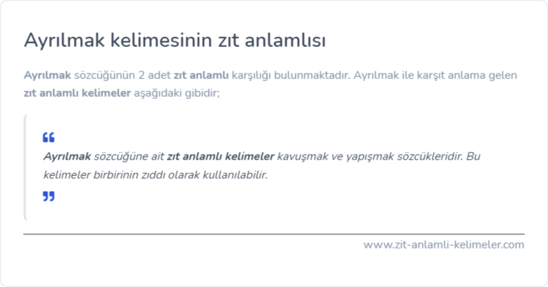 Ayrılmak kelimesinin zıt anlamı