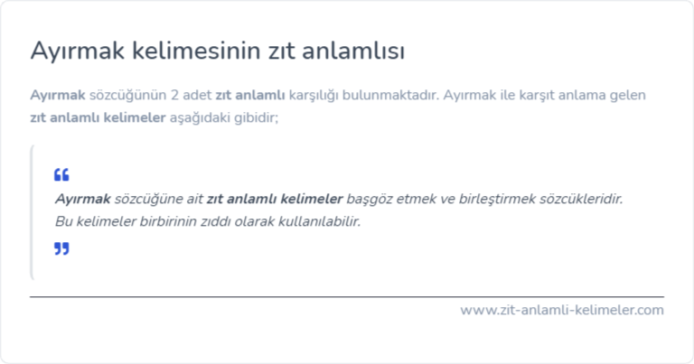 Ayırmak zıt anlamı