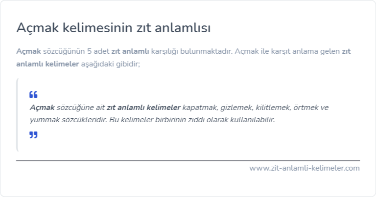 Açmak kelimesinin zıt anlamı