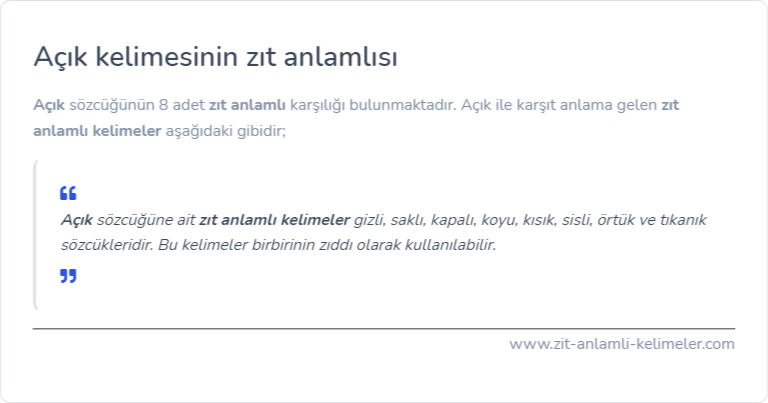 Açık kelimesinin zıt anlamı ne?