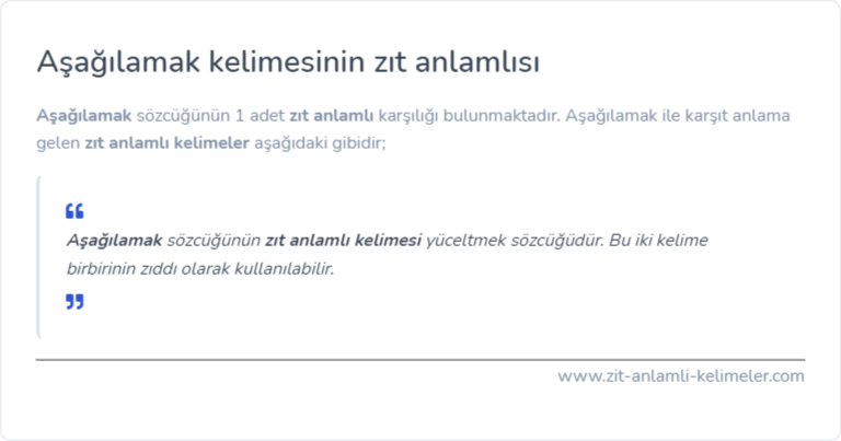 Aşağılamak kelimesinin zıt anlamı ne?