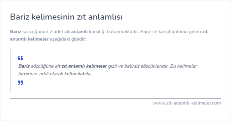 Bariz kelimesinin zıt anlamı nedir?