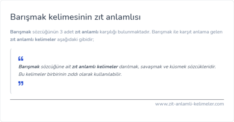 Barışmak kelimesinin zıt anlamı