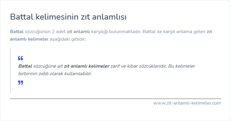 Battal zıt anlamı ne?