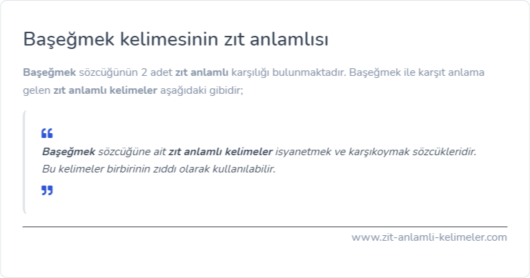 Başeğmek kelimesinin zıt anlamı