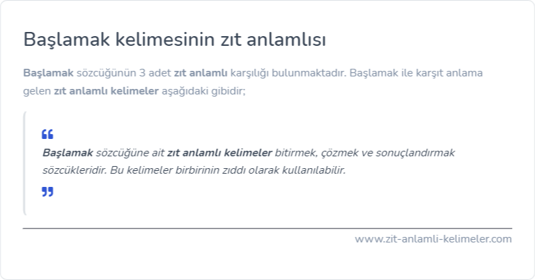 Başlamak kelimesinin zıt anlamı