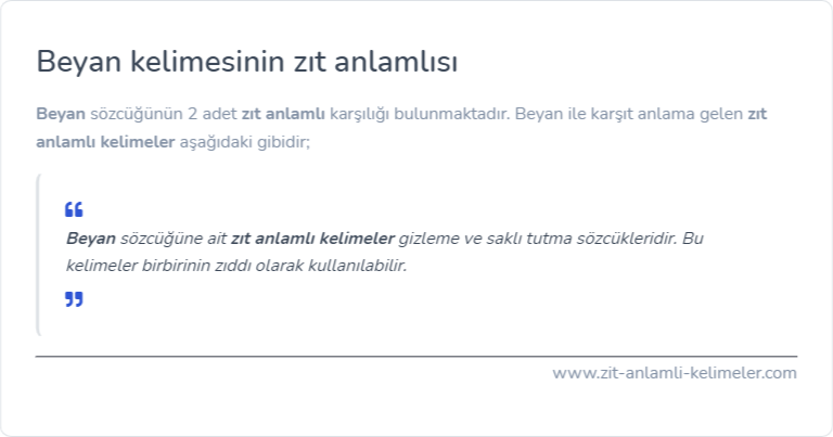 Beyan kelimesinin zıt anlamı