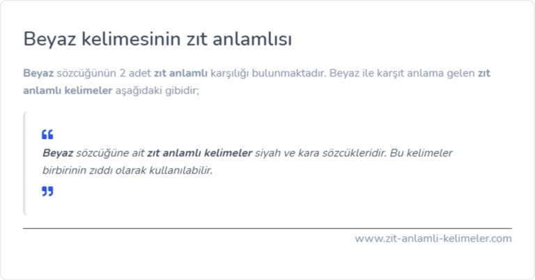 Beyaz zıt anlamı nedir?