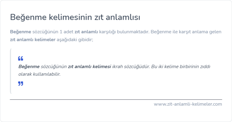 Beğenme zıt anlamı nedir?