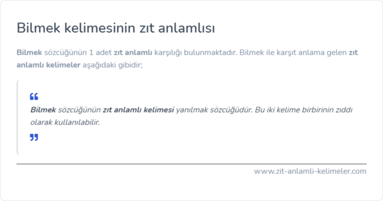 Bilmek kelimesinin zıt anlamı nedir?