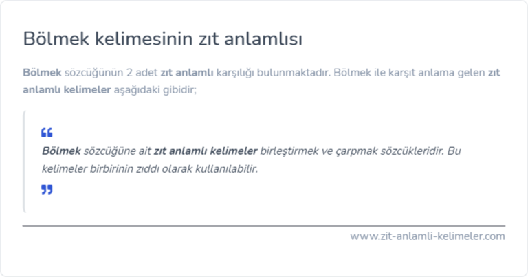 Bölmek kelimesinin zıt anlamı nedir?