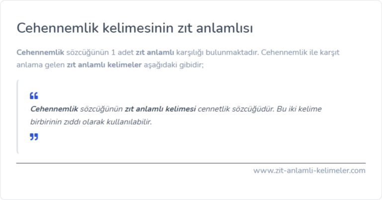 Cehennemlik zıt anlamı nedir?