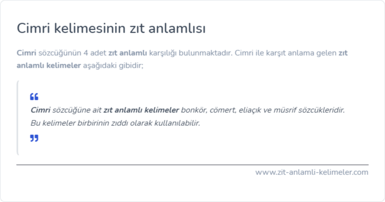 Cimri kelimesinin zıt anlamı