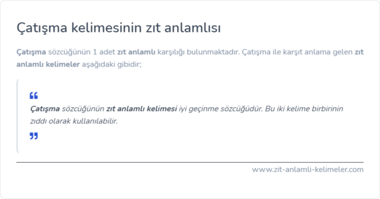 Çatışma kelimesinin zıt anlamı