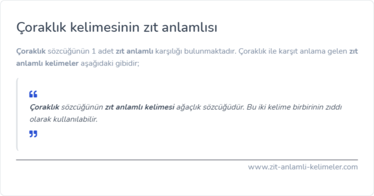 Çoraklık kelimesinin zıt anlamı nedir?