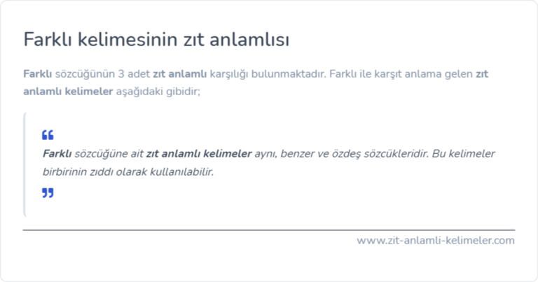 Farklı kelimesinin zıt anlamı nedir?