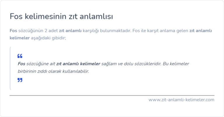 Fos kelimesinin zıt anlamı nedir?