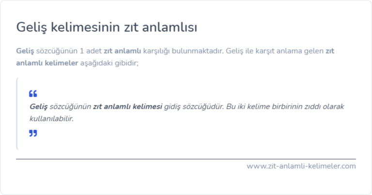 Geliş kelimesinin zıt anlamı