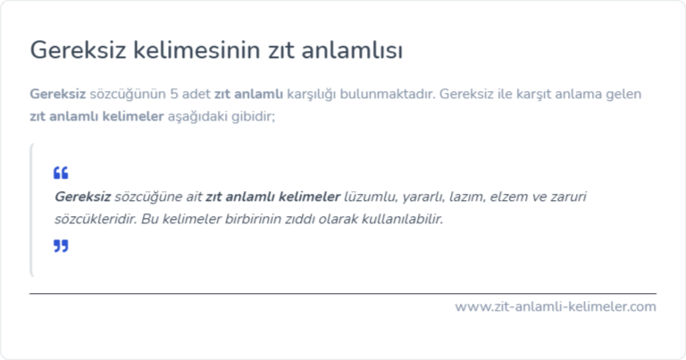 Gereksiz kelimesinin zıt anlamı nedir?