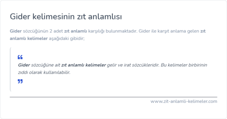 Gider kelimesinin zıt anlamı nedir?