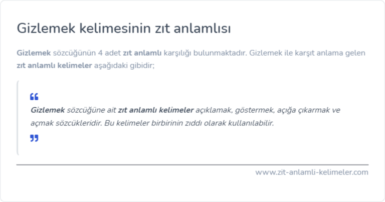 Gizlemek zıt anlamı nedir?