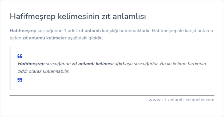 Hafifmeşrep zıt anlamı nedir?