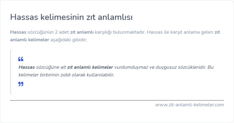 Hassas kelimesinin zıt anlamı nedir?