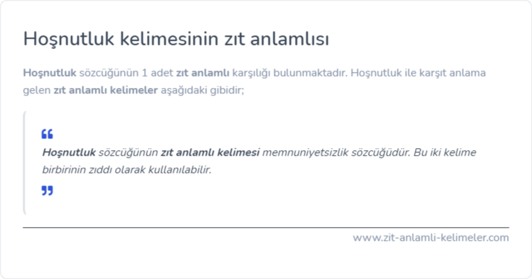 Hoşnutluk kelimesinin zıt anlamı