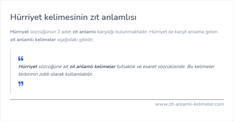 Hürriyet zıt anlamı nedir?