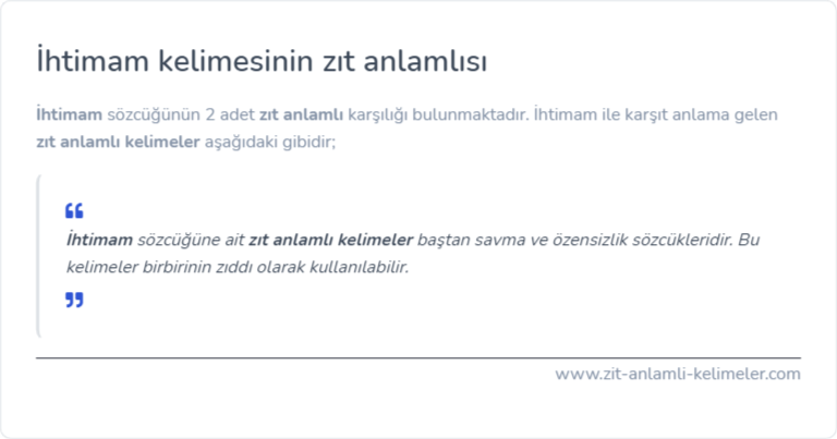 İhtimam zıt anlamı