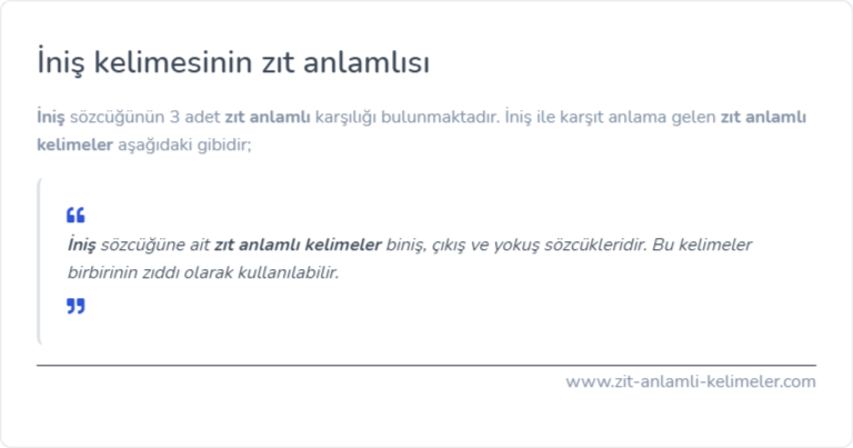 İniş kelimesinin zıt anlamı ne?