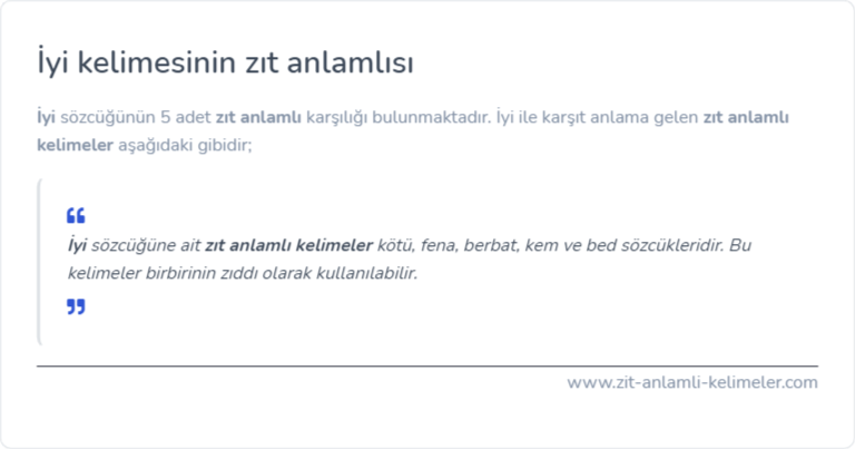 İyi kelimesinin zit anlamlisi ne