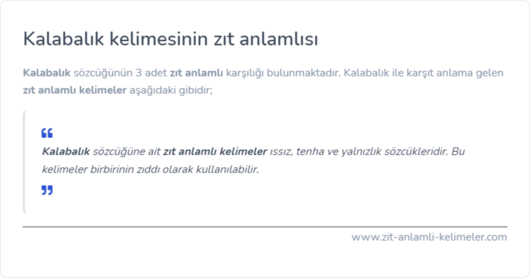 Kalabalık kelimesinin zıt anlamı ne?